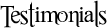 Testimonials
